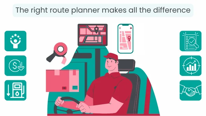 Delivery driver surrounded by tools and icons illustrating the benefits of using a route planner, including happy customers, efficient operations and lower costs.