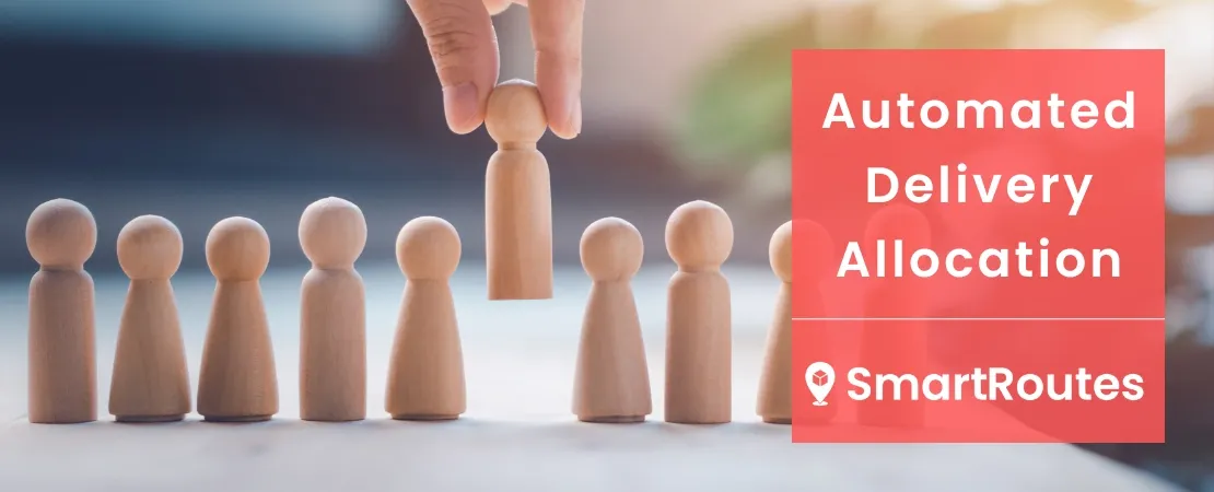 Automated Delivery Allocation: How Smarter Order Assignments Speed Up Last-Mile Delivery
