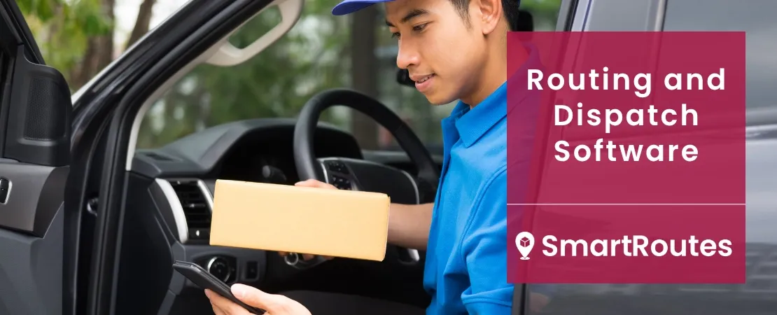 Routing and Dispatch Software: Key Features and Why Your Business Needs It