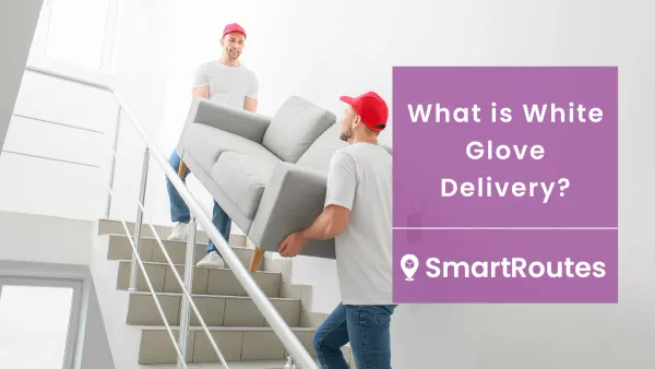 What is White Glove Delivery?