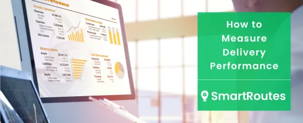 How to Measure Delivery Performance: 9 KPIs and Metrics you Should be Measuring
