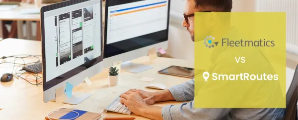 Looking for a Fleetmatics Alternative? Here’s How SmartRoutes Stacks Up
